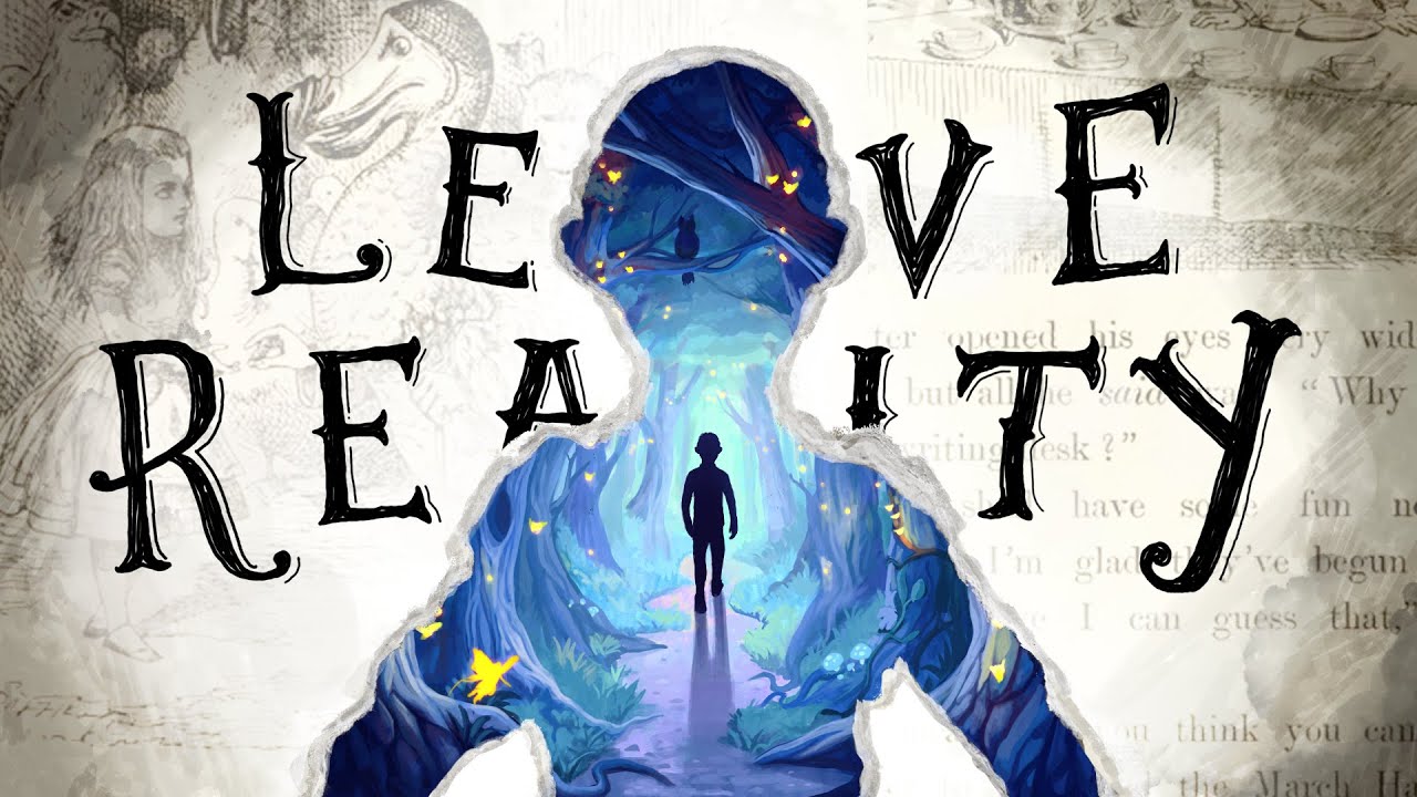 How to Leave Reality