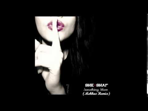 Essen K ☆ Snaf - Something More (Mekkas remix)