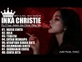 INI BARU ROCK 8 LAGU TERBAIK INKA CHRISTIE Aratana Tunes