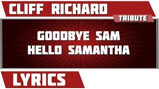Goodbye Sam Hello Samantha - Cliff Richard tribute - Lyrics