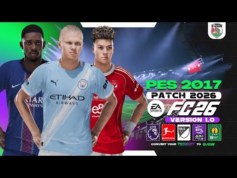 PES 2017, патч следующего сезона 2026 — FC26 Patch V1.0