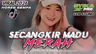Download lagu DJ SECANGKIR MADU MERAH FULL BASS VIRAL TIKTOK TERBARU 2026 CEK SOUND HOREG BASS GEMPA (SYIKA PRO) mp3 Download lagu DJ SECANGKIR MADU MERAH FULL BASS VIRAL TIKTOK TERBARU 2026 CEK SOUND HOREG BASS GEMPA (SYIKA PRO) mp3