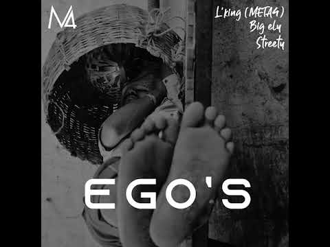 STREETY x L'KING(Meta4) x BIG ELY - EGO'S