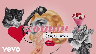 Little Mix & Nicki Minaj - Woman Like Me (Lyrics)