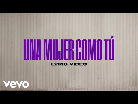 Luciano Pereyra, Los Ángeles Azules - Una Mujer Como Tú (Lyric Video)