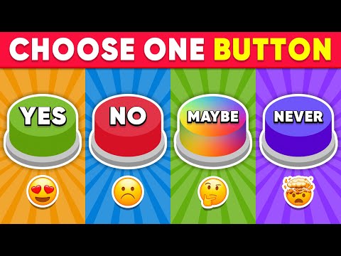 Choose One Button! YES or NO or MAYBE or NEVER Edition | Daily Quiz