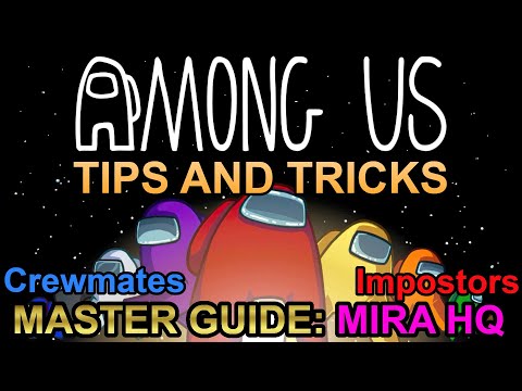 Among Us MASTER GUIDE Tips and Tricks: MIRA HQ