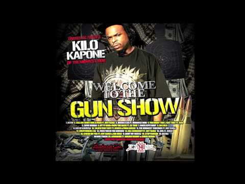 Kilo Kapone - Tell Em' IDGAF Ft Hot Slugz - Welcome To The Gun Show