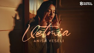 Anisa Veseli - Vetmia