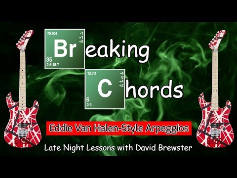Breaking Chords - Eddie Van Halen-Style Arpeggios