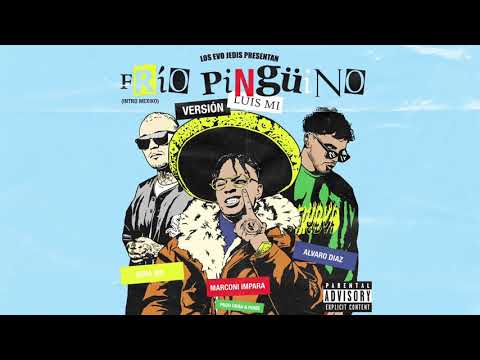 Frío Pingüino (Remix México) - Marconi Impara, Gera Mx & Álvaro Díaz.