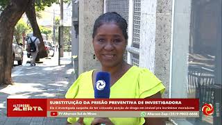 Investigadora da Polícia Civil tem prisão preventiva substituída em Belo Horizonte