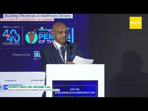 Evolution of Diagnostics - My Journey | Keynote | BW Healthcare World 40u40 Summit & Awards 2024