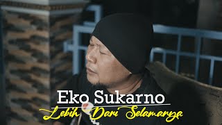 Download lagu Lesti Fildan Lebih Dari Selamanya Eko Sukarno Cove... mp3