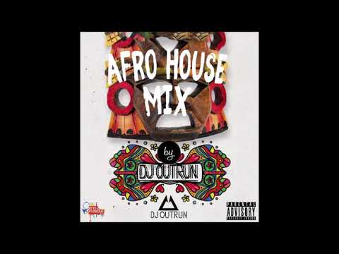 DJ OUTRUN - Afro House And Rap Us Mix (2019)
