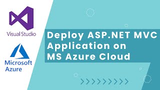 How To Deploy ASP.NET on Microsoft Azure Cloud - Step-By-Step Tutorial