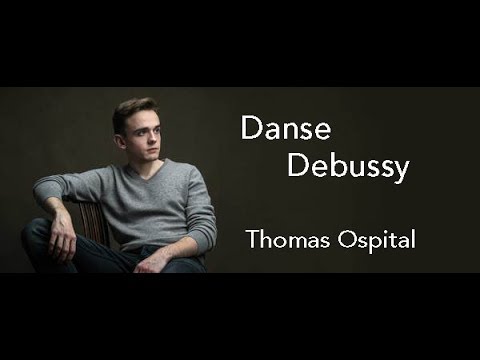 Thomas Ospital plays Danse Tarantelle Styrienne by Debussy