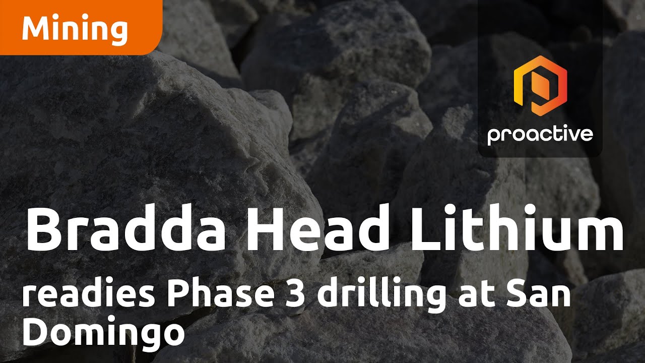 Bradda Head Lithium "has a huge amount going on" ahead of Phase 3 drilling at San Domingo
