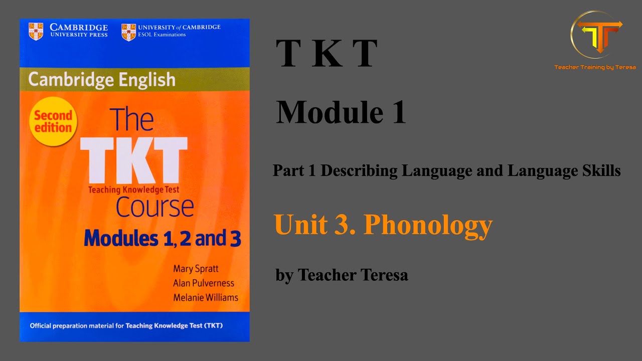 TKT, Module 1, Unit 3: Phonology (Complete Lesson)