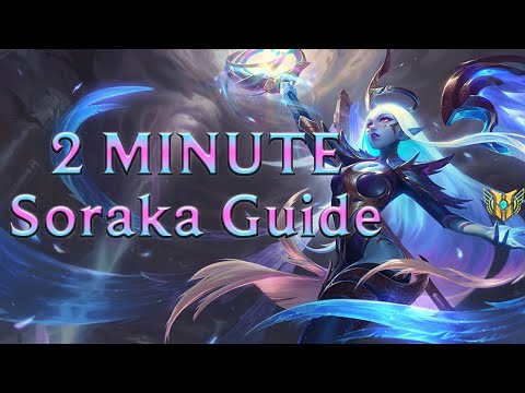 ✨🌸 2 Minute Soraka Guide - All You Need To Know! 🌸✨
