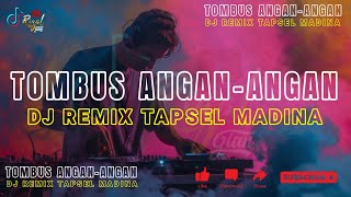 Download lagu TOMBUS ANGAN-ANGAN - DJ REMIX TAPSEL MADINA 2026 mp3