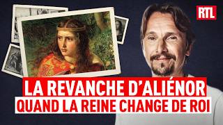 La revanche d’Aliénor : quand la reine change de roi - Entrez dans l'histoire