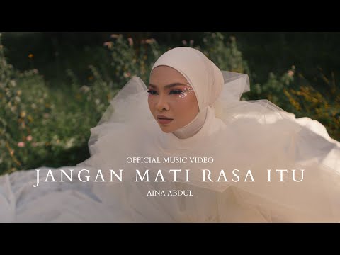 AINA ABDUL - JANGAN MATI RASA ITU (OFFICIAL MUSIC VIDEO)