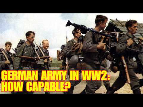 German Army In WW2: How Capable?