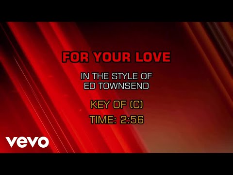 For Your Love - Ed Townsend