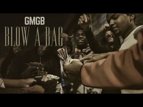 GMGB - Blow A Bag | Shot by @BmarFamous