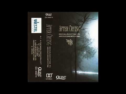 After Crying - Megalázottak Es Megszomorítottak II [Hungary] Symphonic Prog, Abstract Jazz (1992)