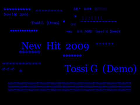 Tossi G - New Hit 2009 (Demo)