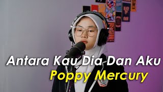 Download lagu Between You, Him and Me · Poppy Mercury (Cover by Negita) mp3