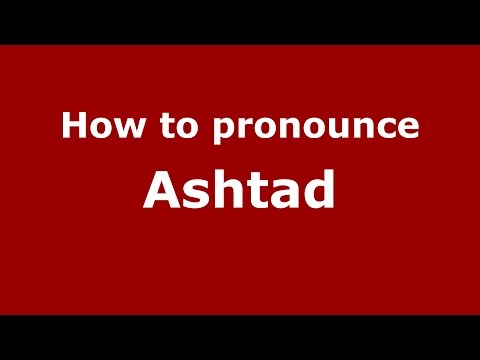 How to pronounce Ashtad (Parsi, Iranian/Mumbai, India) - PronounceNames.com