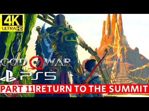 God of War Gameplay Walkthrough Part 11 Return to the Summit 4K 60 FPS #Kratos #Atreus #Baldur