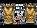 How To Cheat Day Without Getting Fat | Epic Cheat Day