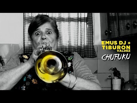 Emus DJ, Tiburón Valdez - Chufuku (Video Oficial)