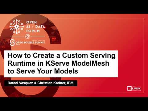 How to Create a Custom Serving Runtime in KServe ModelMesh to S... Rafael Vasquez & Christian Kadner