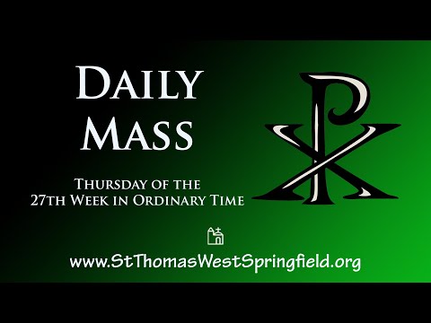 Daily Mass Thursday, October 6, 2022