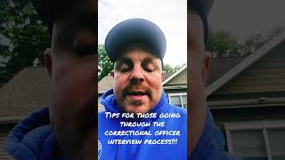Here is a key tip that will help you pass the correctional officer interview process!