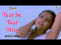Taal Se Taal Mila Western Taal Aishwarya Rai Anil Kapoor Sukhwinder Singh AR Rahman