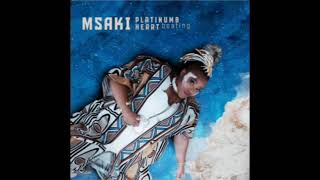 Msaki - Tomorrow Silver (Ft. Sun-El Musician)