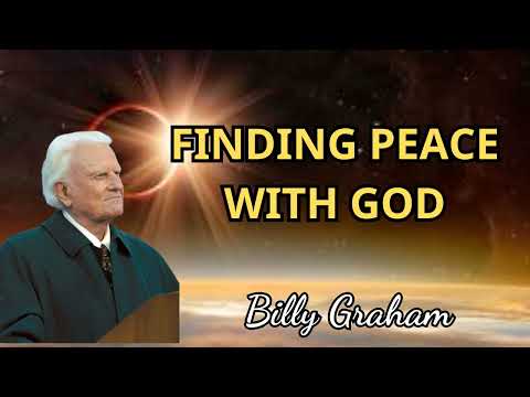 Billy Graham Full Sermon 2024 - FINDING PEACE WITH GOD