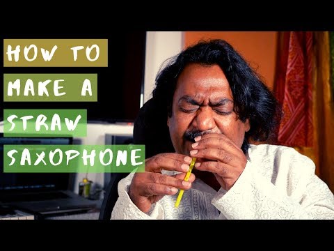 How Do You Make a Straw Saxophone?