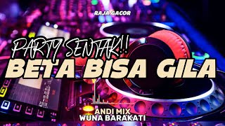 Download lagu PARTY SENTAK🔥DJ BETA BISA GILA TERBARU 2026🔥(BASSGANGGA) ANDI MIX mp3