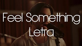 FEEL SOMETHING - ADAM LAMBERT LETRA TRADUCIDA