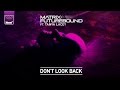 Matrix & Futurebound ft Tanya Lacey - Don't Look ...