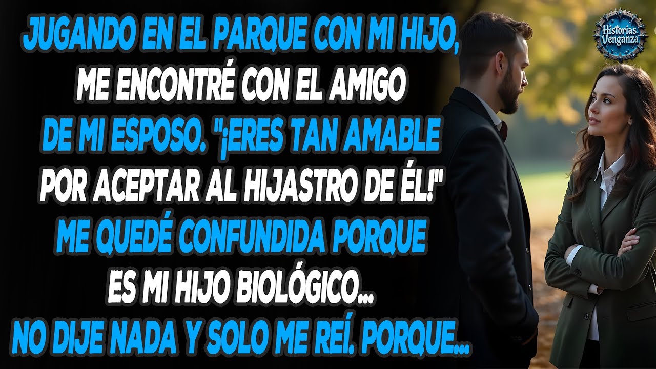 El amigo de mi esposo me elogió por aceptar al "hijastro" de él... ¡Pero es mi hijo!