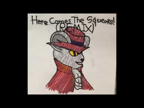 Here Comes the Squeaks! But it's a french/orchestral remix