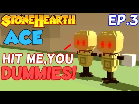 Training Dummies for the Dummies! | Part 3 | Stonehearth ACE Mod